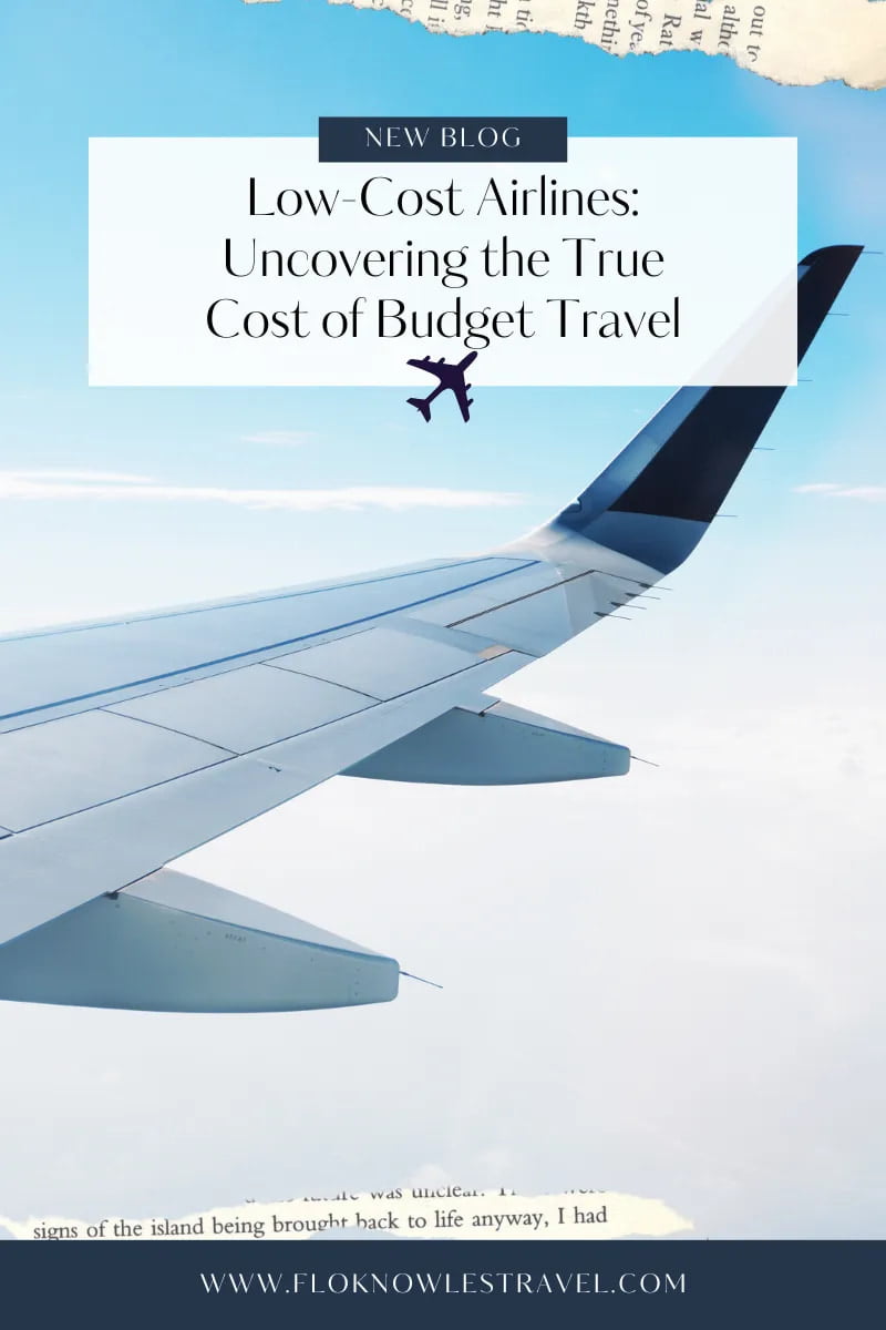 Low-Cost Airlines: Uncovering the True Cost of Budget Travel